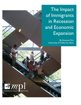 The Impact of Immigrants in Recession and Economic Expansion