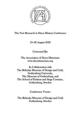 The New Research in Dress History Conference 19–20 August 2020 Convened By: the Association of Dress Historians
