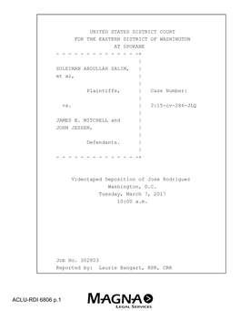 ACLU-RDI 6806 P.1 Page 2 1 Videotaped Deposition of 2 JOSE RODRIGUEZ 3 4 Held at the Offices Of: 5 Blank Rome, LLP 6 1825 Eye Street, NW 7 Washington, D.C