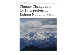 Climate Change Info for Interpreters at Katmai National Park KATMAI NATIONAL PARK and PRESERVE Climate Change