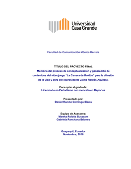 Facultad De Comunicación Mónica Herrera TÍTULO DEL PROYECTO FINAL Memoria Del Proceso De Conceptualización Y Generación De