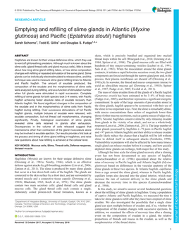 Emptying and Refilling of Slime Glands in Atlantic (Myxine Glutinosa) and Pacific (Eptatretus Stoutii) Hagfishes Sarah Schorno1, Todd E