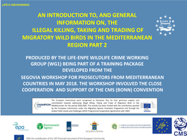 The Birds Directive 1979/2009 Is Central, with National Obligations to Enact Protection Under Articles: 3&4 (Habitats & Sites) and 5 to 9 (Species)