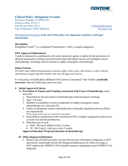 Varubi) Reference Number: CP.PMN.102 Effective Date: 02.01.17 Last Review Date: 02.21 Coding Implications Line of Business: HIM, Medicaid Revision Log