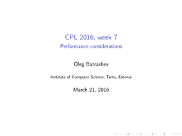 CPL 2016, Week 7 Performance Considerations
