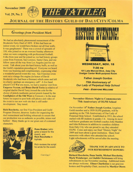 THE HISTORY GUILD of DALY CITY/COLMA Thank You to All Our 2009 Mem Bers Your Renewed Membership and Support in 2010 Is Crucial to Our Continued Success