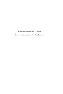 Canadian–American Slavic Studies Revue Canadienne Américaine D’Études Slaves