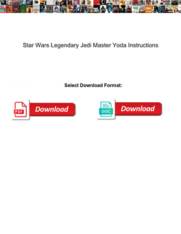 Star Wars Legendary Jedi Master Yoda Instructions