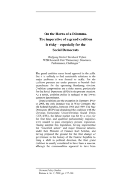 On the Horns of a Dilemma. the Imperative of a Grand Coalition Is Risky – Especially for the Social Democrats