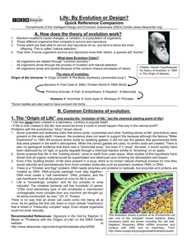 Life: by Evolution Or Design? Quick Reference Companion Compliments of the Intelligent Design and Evolution Awareness (IDEA) Center (