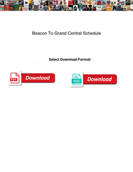 Beacon to Grand Central Schedule