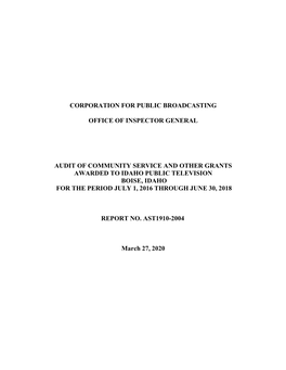 Audit of Community Service and Other Grants Awarded to Idaho Public Television for the Period July 1, 2016 Through June 30, 2018, Report No