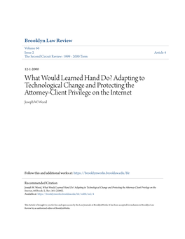 What Would Learned Hand Do? Adapting to Technological Change and Protecting the Attorney-Client Privilege on the Internet Joseph W