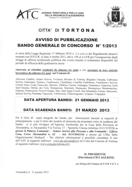 CITTA' DI TORTONA AWISO DI PUBBLIGAZIONE BANDO GENERALE DI GONCORSO N" {/2OI3 Ai Sensi Della Legge Regionale 17 Febbraio 2010 N