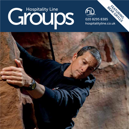 FEATURING BEAR GRYLLS Discover the Remarkable True Story of a Small Town That HI! Welcomed the World Welcome to the Latest Edition of Hospitality Line Groups