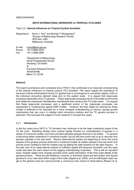 Internal Influences on Tropical Cyclone Formation