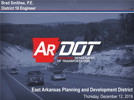 East Arkansas Planning and Development District Thursday, December 12, 2019 Construction Program Updates