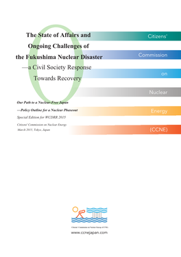 The State of Affairs and Ongoing Challenges of the Fukushima Nuclear Disaster —A Civil Society Response Towards Recovery