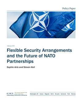 Flexible Security Arrangements and the Future of NATO Partnerships Sophie Arts and Steven Keil