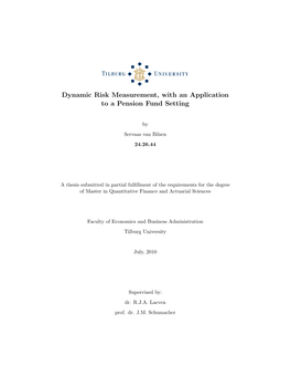Dynamic Risk Measurement, with an Application to a Pension Fund Setting