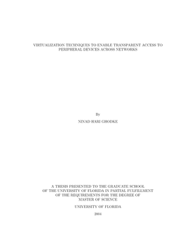 Virtualization Techniques to Enable Transparent Access to Peripheral Devices Across Networks