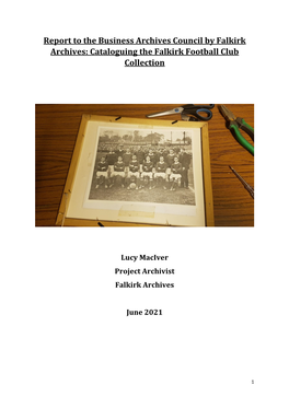 Report to the Business Archives Council by Falkirk Archives: Cataloguing the Falkirk Football Club Collection