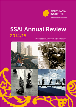 SSAI Annual Review 2014/15 SSAI ANNUAL REVIEW 2014/15 | 3 from the Director Professor Michael Hutt