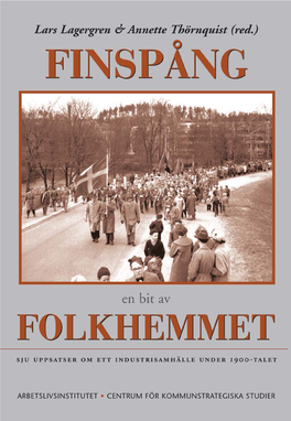 FINSPÅNG En Bit Av FOLKHEMMET