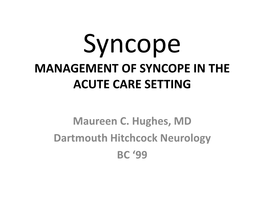 Management of Syncope in the Acute Care Setting