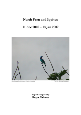 North Peru and Iquitos 11 Dec 2006 – 13 Jan 2007