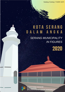 Kota Serang Dalam Angka 2020 Iii KEPALA BPS KOTA SERANG CHIEF STATISTICIAN of SERANG MUNICIPALITY