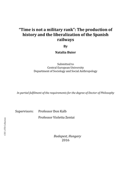 Time Is Not a Military Rank”: the Production of History and the Liberalization of the Spanish Railways by Natalia Buier