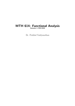 MTH 614: Functional Analysis Semester 2, 2019-2020