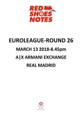 EUROLEAGUE-ROUND 26 MARCH 13 2018-8.45Pm A|X ARMANI EXCHANGE REAL MADRID