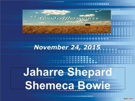 Jaharre Shepard Shemeca Bowie