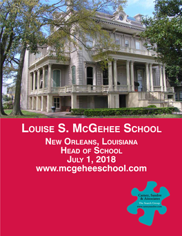 Louise S. Mcgehee School New Orleans, Louisiana Head of School July 1, 2018 Mission Statement the Mission of the Louise S