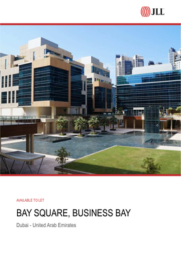 BAY SQUARE, BUSINESS BAY Dubai - United Arab Emirates Bay Square, Business Bay