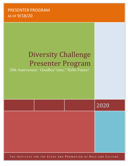 Diversity Challenge Presenter Program 20Th Anniversary:20 Goodbye”Isms,” Hello Future!