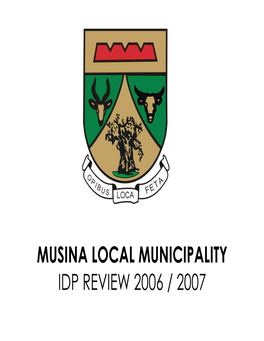 Musina Local Municipality Idp Review 2006 / 2007