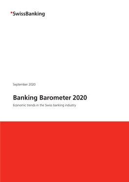 Banking Barometer 2020 Economic Trends in the Swiss Banking Industry ﻿