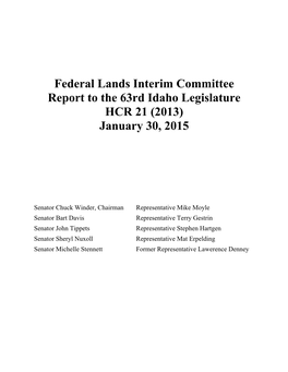 Federal Lands Interim Committee Report to the 63Rd Idaho Legislature HCR 21 (2013) January 30, 2015