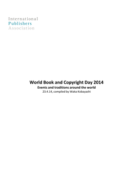 World Book and Copyright Day 2014 Events and Traditions Around the World 23.4.14, Compiled by Waka Kobayashi