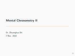 Mental Chronometry II