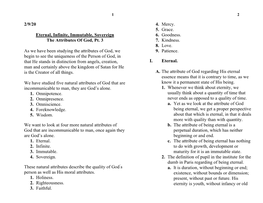 2/9/20 Eternal, Infinite, Immutable, Sovereign the Attributes of God, Pt. 3 As We Have Been Studying the Attributes of God, We B