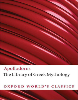 Greek Mythology / Apollodorus; Translated by Robin Hard