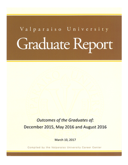 Outcomes of the Graduates Of: December 2015, May 2016 and August 2016