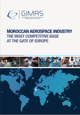Moroccan Aerospace Industry the Most Competitive Base at the Gate of Europe , a Success Story the Chairman S Word