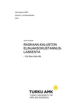 RASKAAN KALUSTON ELINJAKSOKUSTANNUS- LASKENTA – Oy Sisu Auto Ab