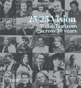 Welsh Horizons Across 50 Years Edited by John Osmond and Peter Finch Photography: John Briggs