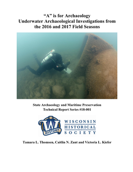 “A” Is for Archaeology Underwater Archaeological Investigations from the 2016 and 2017 Field Seasons